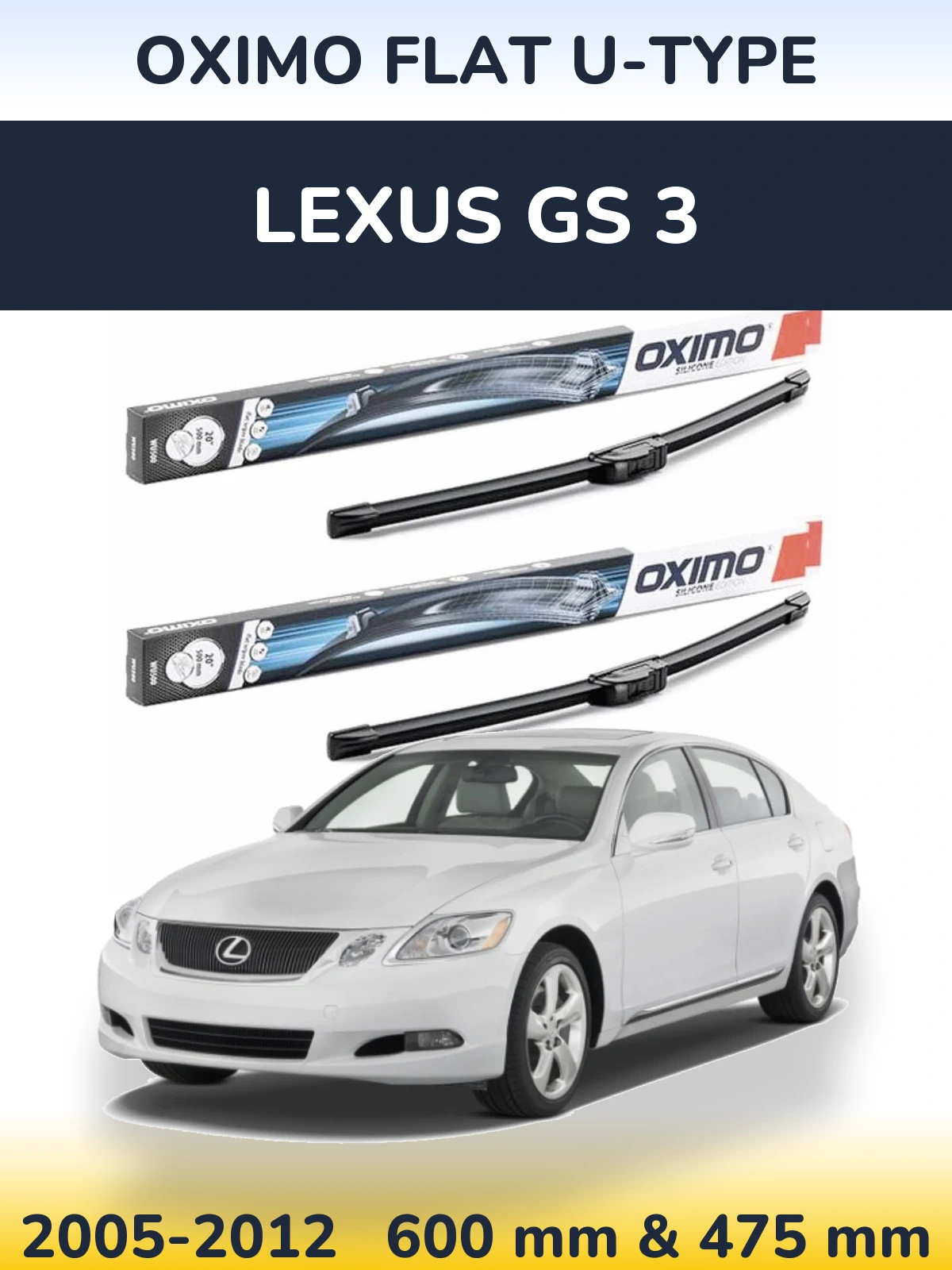 Комплект передніх щіток Oximo Flat U-type 600 & 475 мм для Lexus GS 3 2005-2012