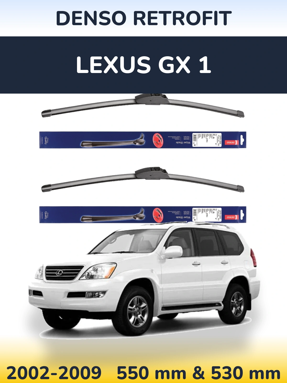 Front wiper blade set Denso Retrofit 550 & 530 mm for Lexus GX 1 2002-2009