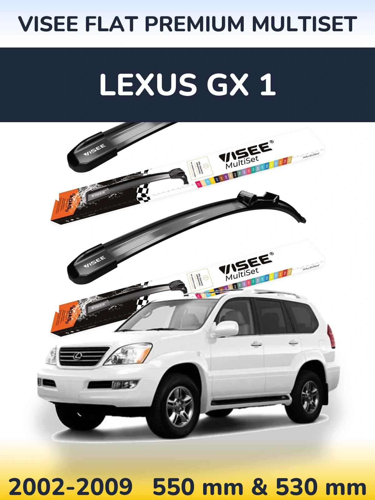 Front wiper blade set VISEE FLAT PREMIUM MultiSet 550 & 530 mm for Lexus GX 1 2002-2009
