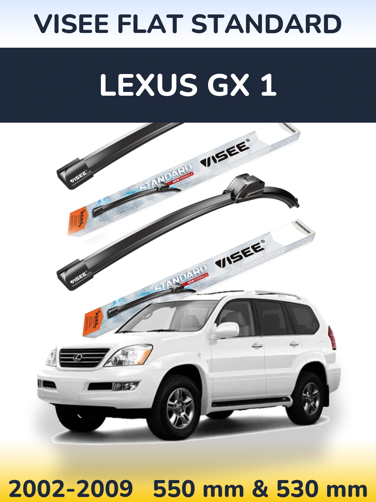 Front wiper blade set VISEE FLAT STANDARD 550 & 530 mm for Lexus GX 1 2002-2009