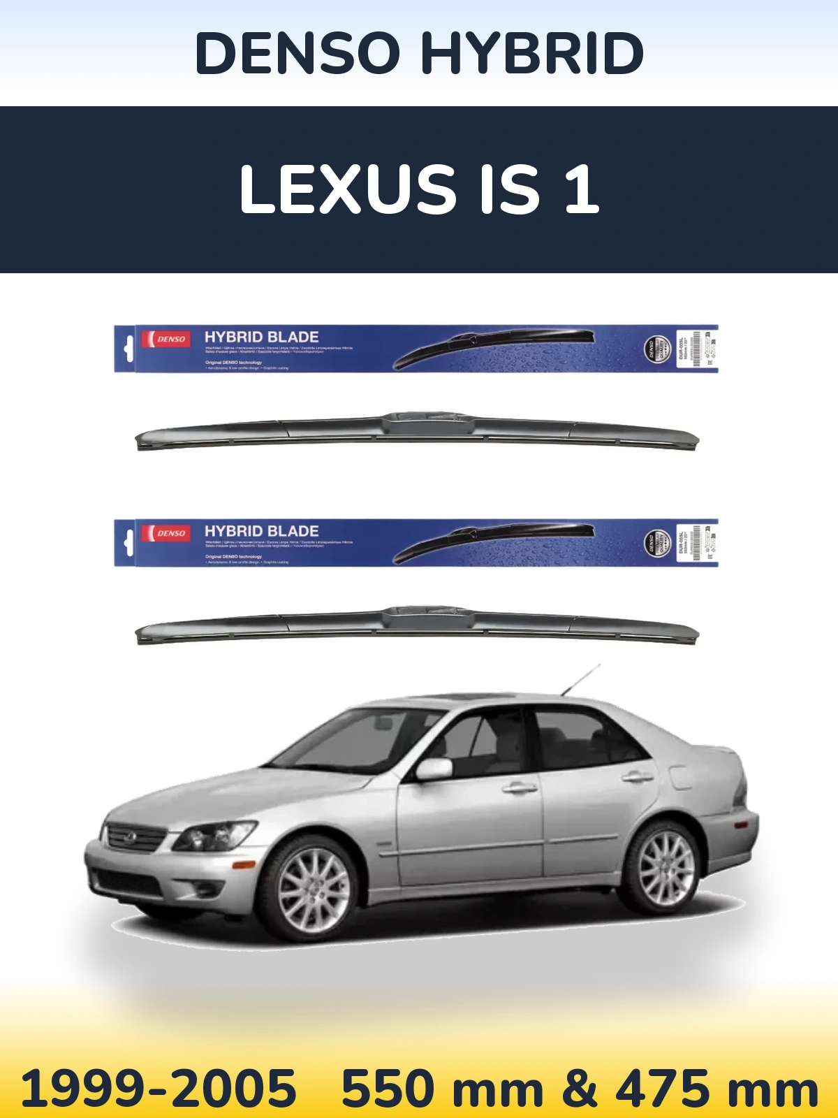 Front wiper blade set Denso Hybrid 550 & 475 mm for Lexus IS 1 1999-2005
