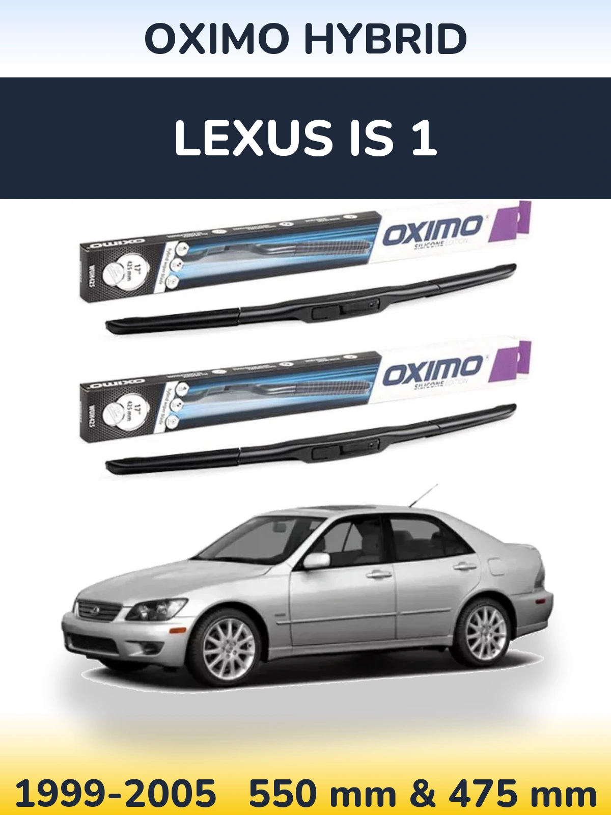 Front wiper blade set Oximo Hybrid 550 & 475 mm for Lexus IS 1 1999-2005