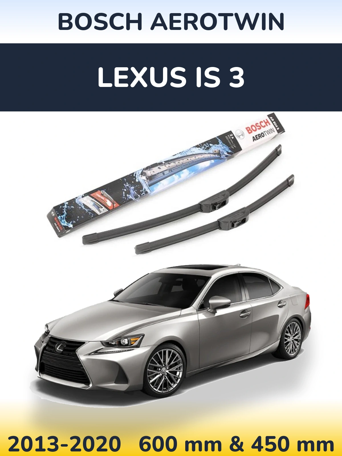 Комплект передніх щіток BOSCH AeroTwin 600 & 450 мм для Lexus IS 3 2013-2020