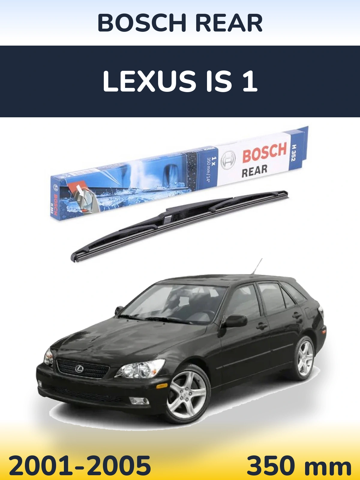 Rear wiper blade BOSCH Rear 350 mm for Lexus IS 1 2001-2005