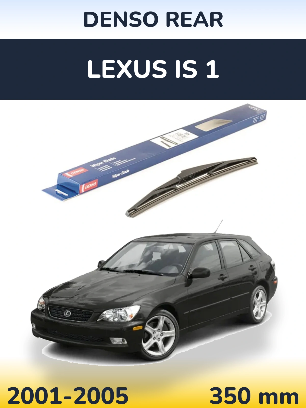 Rear wiper blade Denso Rear 350 mm for Lexus IS 1 2001-2005