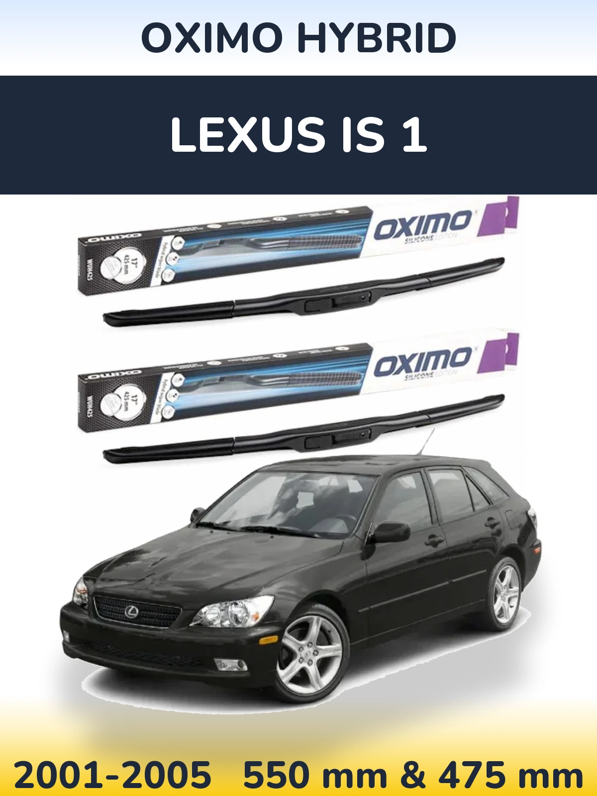 Front wiper blade set Oximo Hybrid 550 & 475 mm for Lexus IS 1 2001-2005