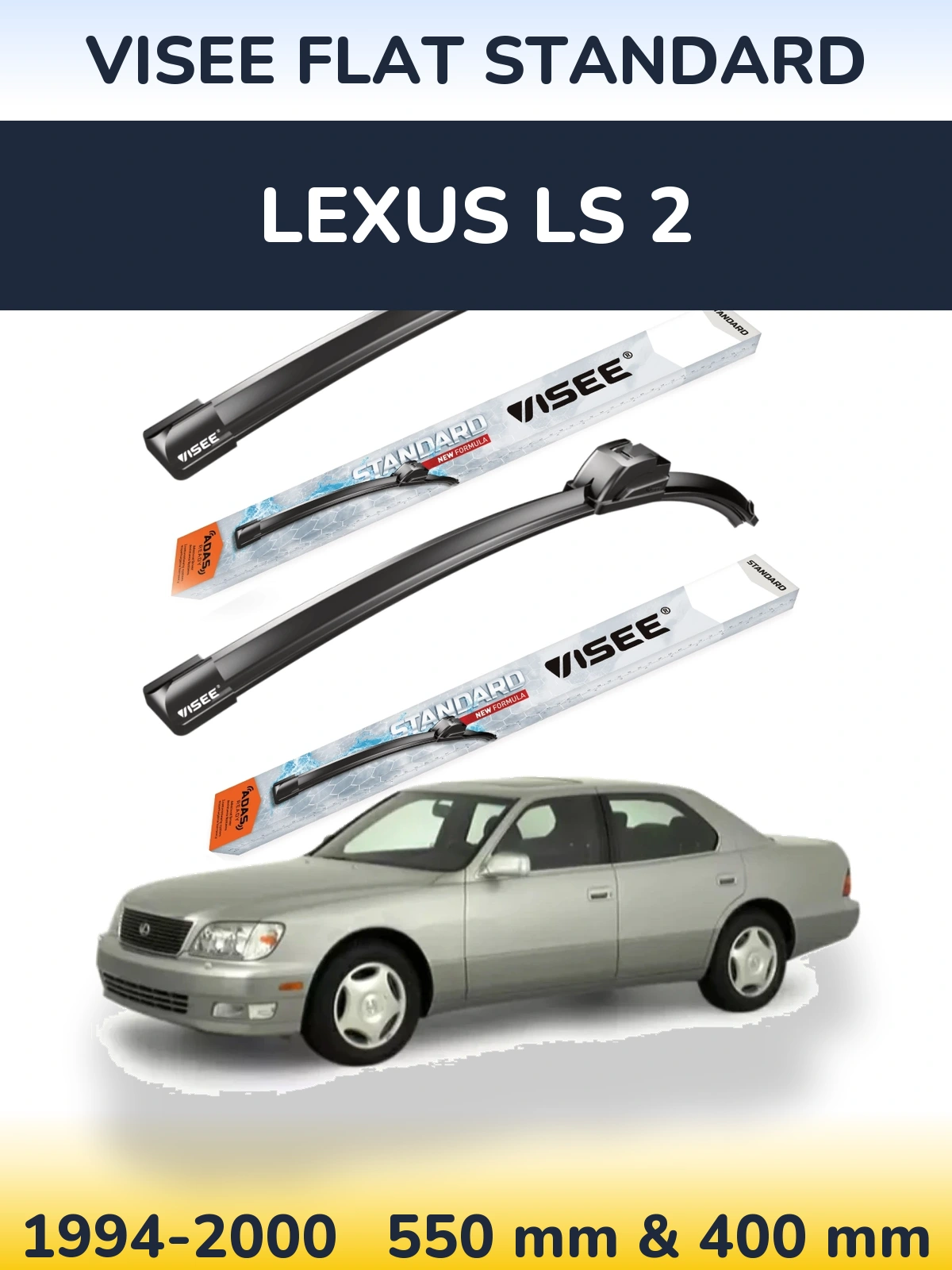 Front wiper blade set VISEE FLAT STANDARD 550 & 400 mm for Lexus LS 2 1994-2000