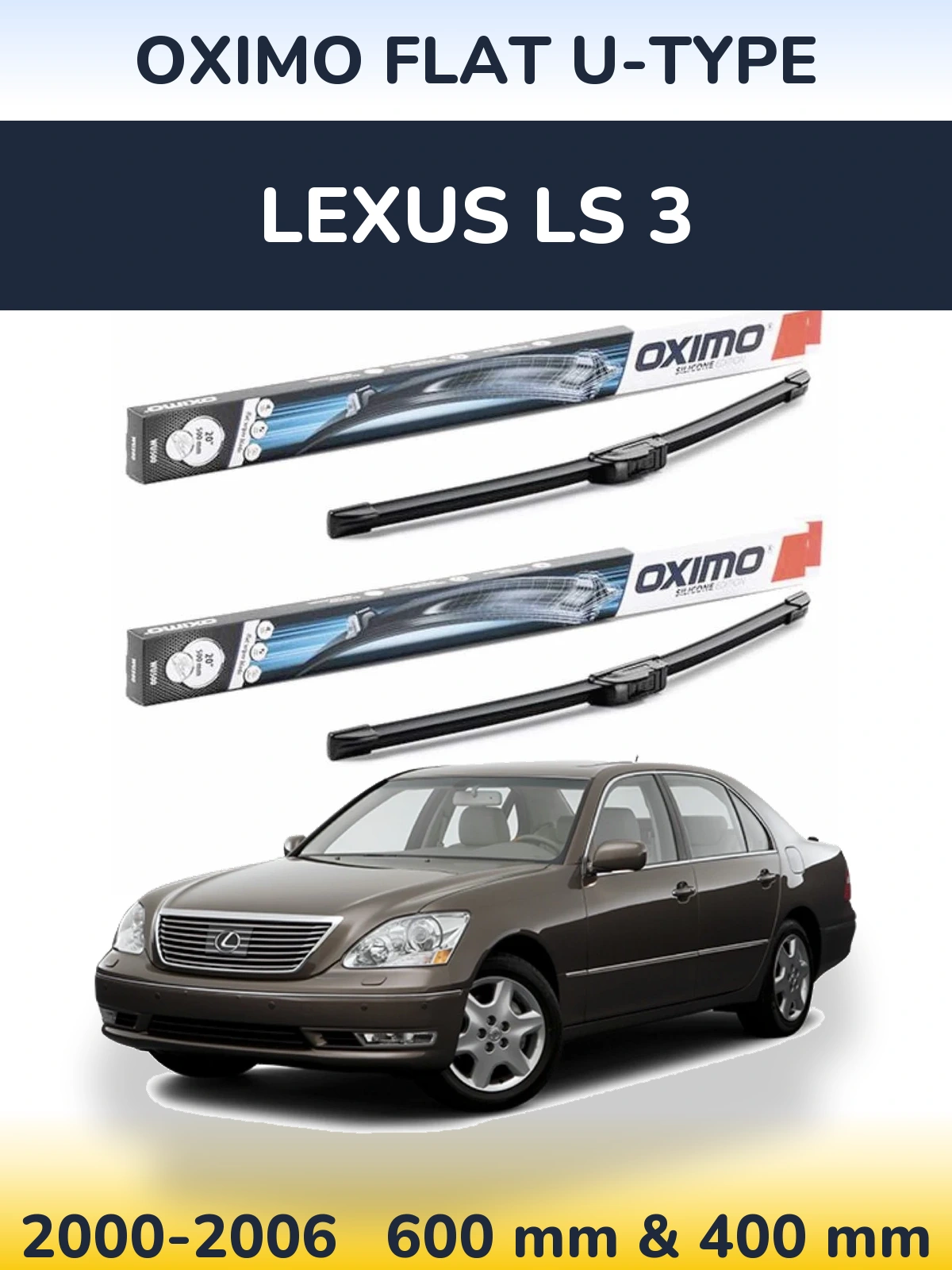Комплект передніх щіток Oximo Flat U-type 600 & 400 мм для Lexus LS 3 2000-2006