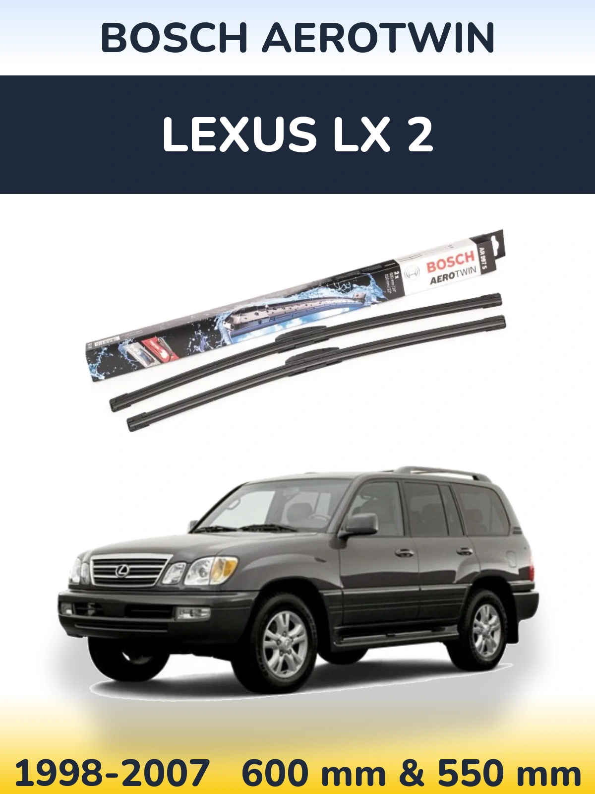 Комплект передніх щіток BOSCH AeroTwin 600 & 550 мм для Lexus LX 2 1998-2007