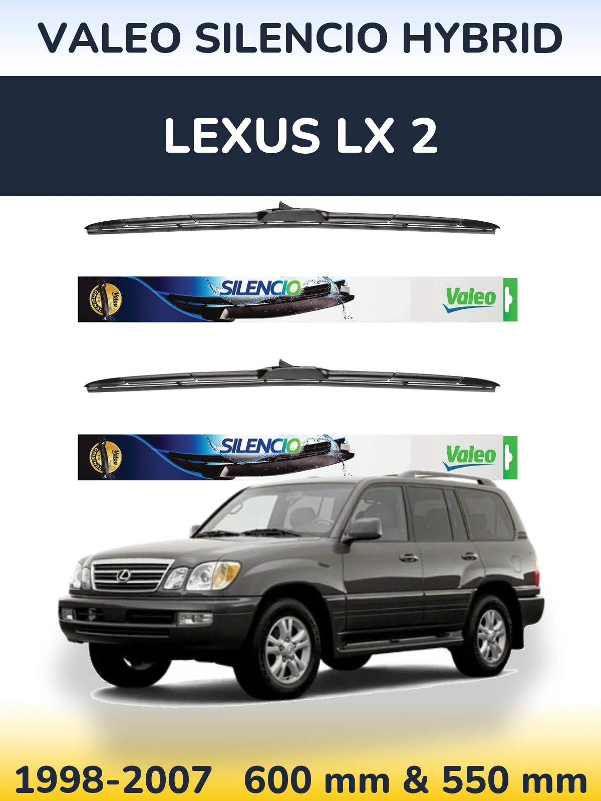 Front wiper blade set Valeo Silencio Hybrid 600 & 550 mm for Lexus LX 2 1998-2007