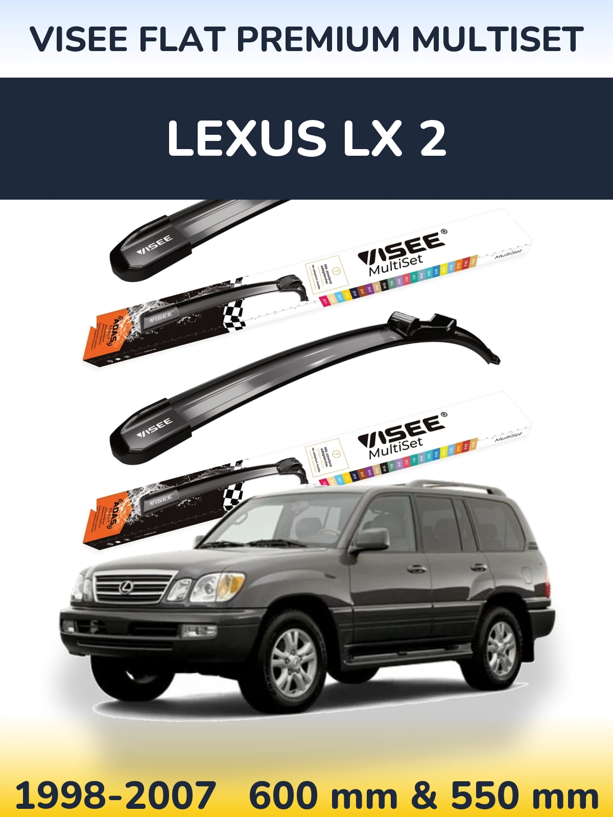 Front wiper blade set VISEE FLAT PREMIUM MultiSet 600 & 550 mm for Lexus LX 2 1998-2007