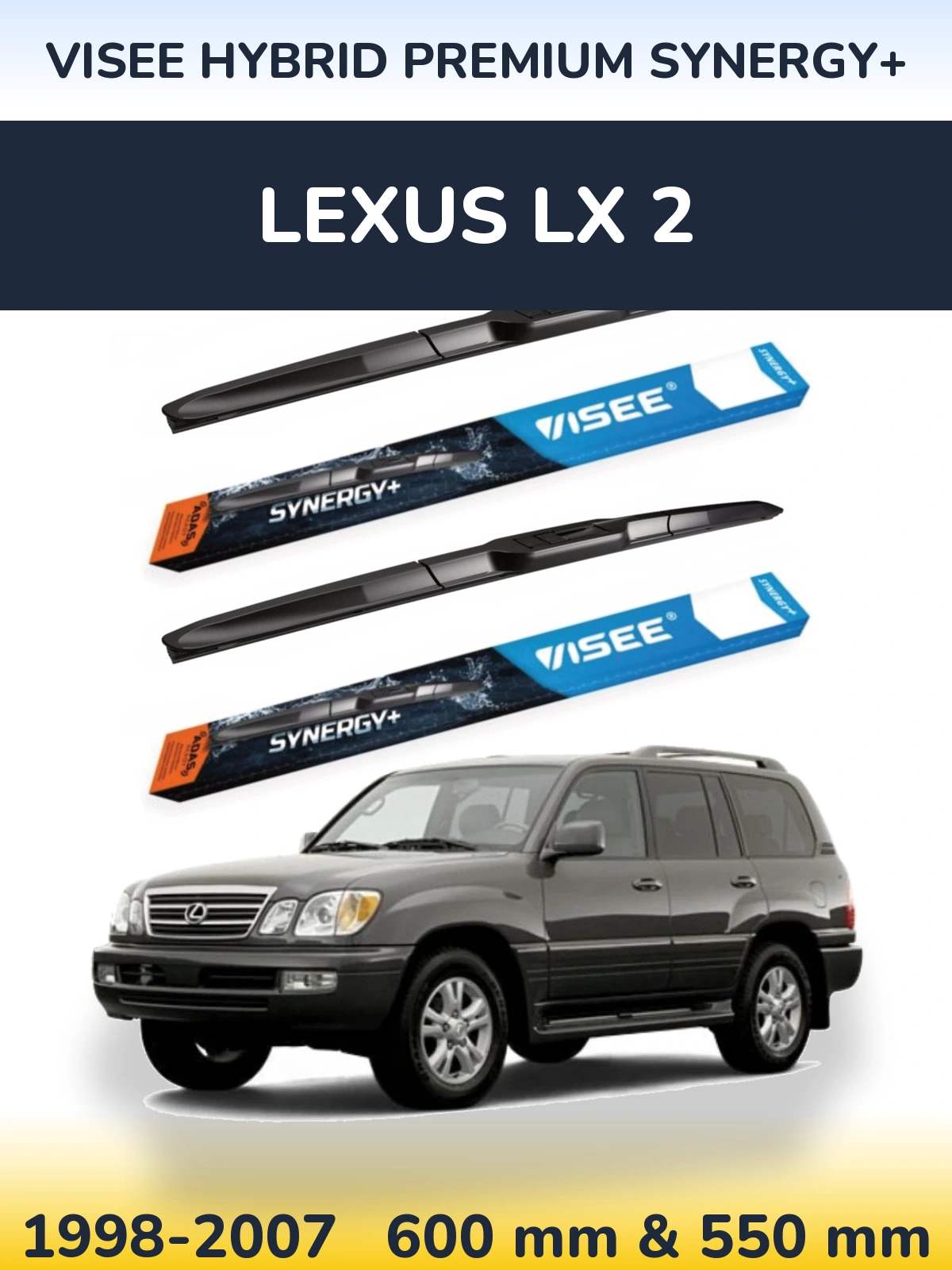 Комплект передних дворников VISEE HYBRID PREMIUM SYNERGY+ 600 & 550 мм для Lexus LX 2 1998-2007