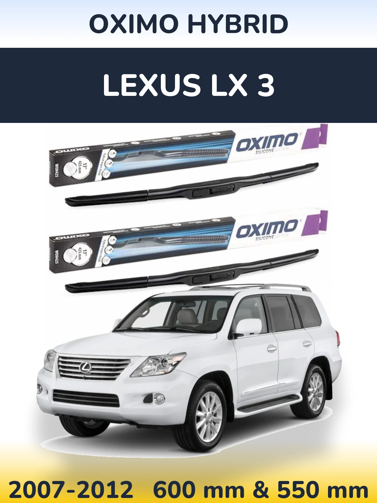 Front wiper blade set Oximo Hybrid 600 & 550 mm for Lexus LX 3 2007-2012