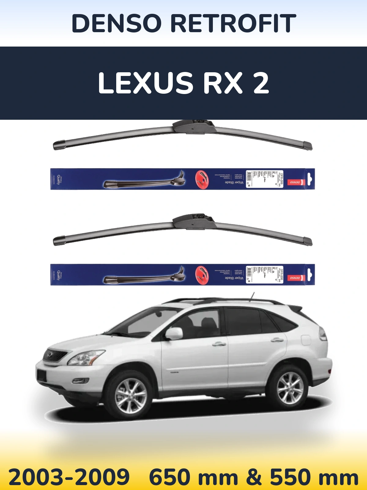 Комплект передних дворников Denso Retrofit 650 & 550 мм для Lexus RX 2 2003-2009