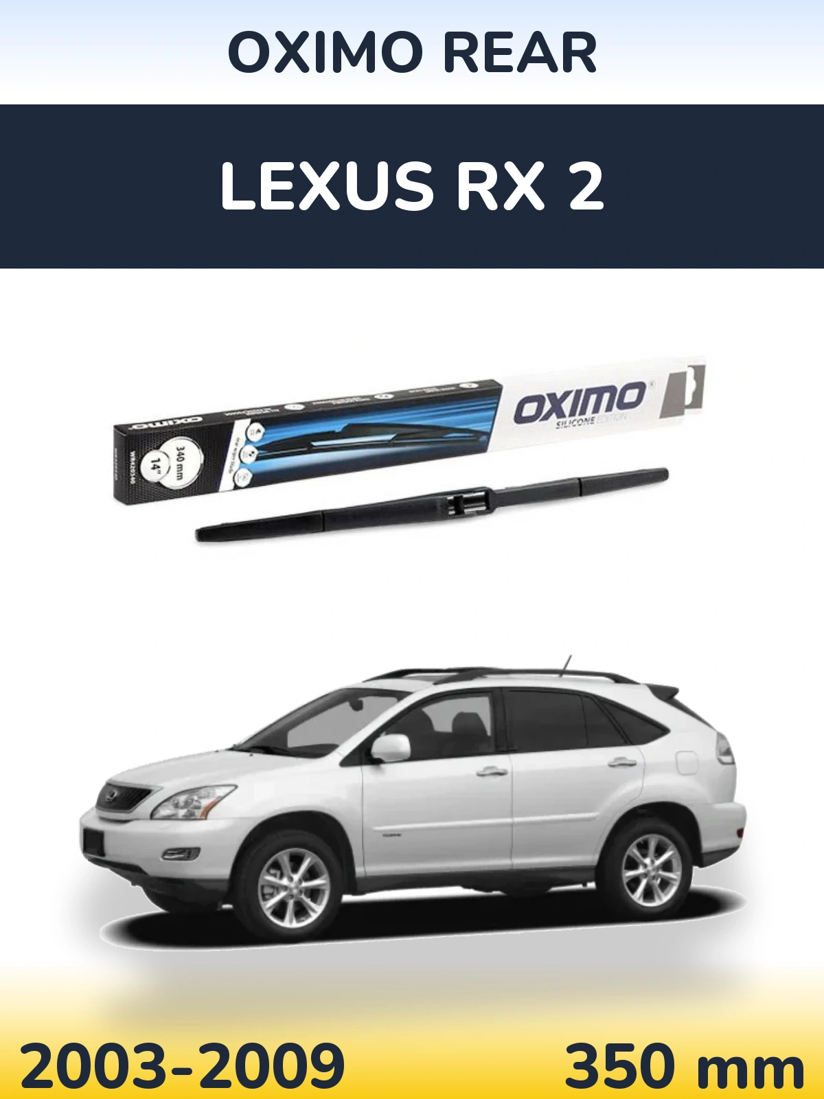 Задня щітка Oximo Rear 350 мм для Lexus RX 2 2003-2009