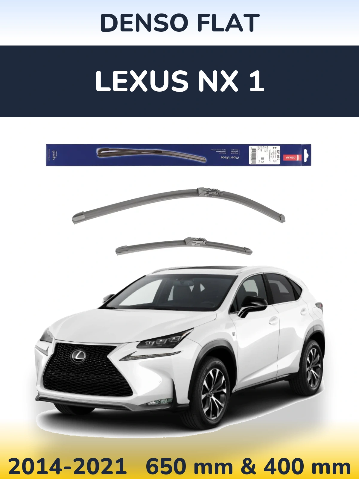 Front wiper blade set Denso Flat 650 & 400 mm for Lexus NX 1 2014-2021