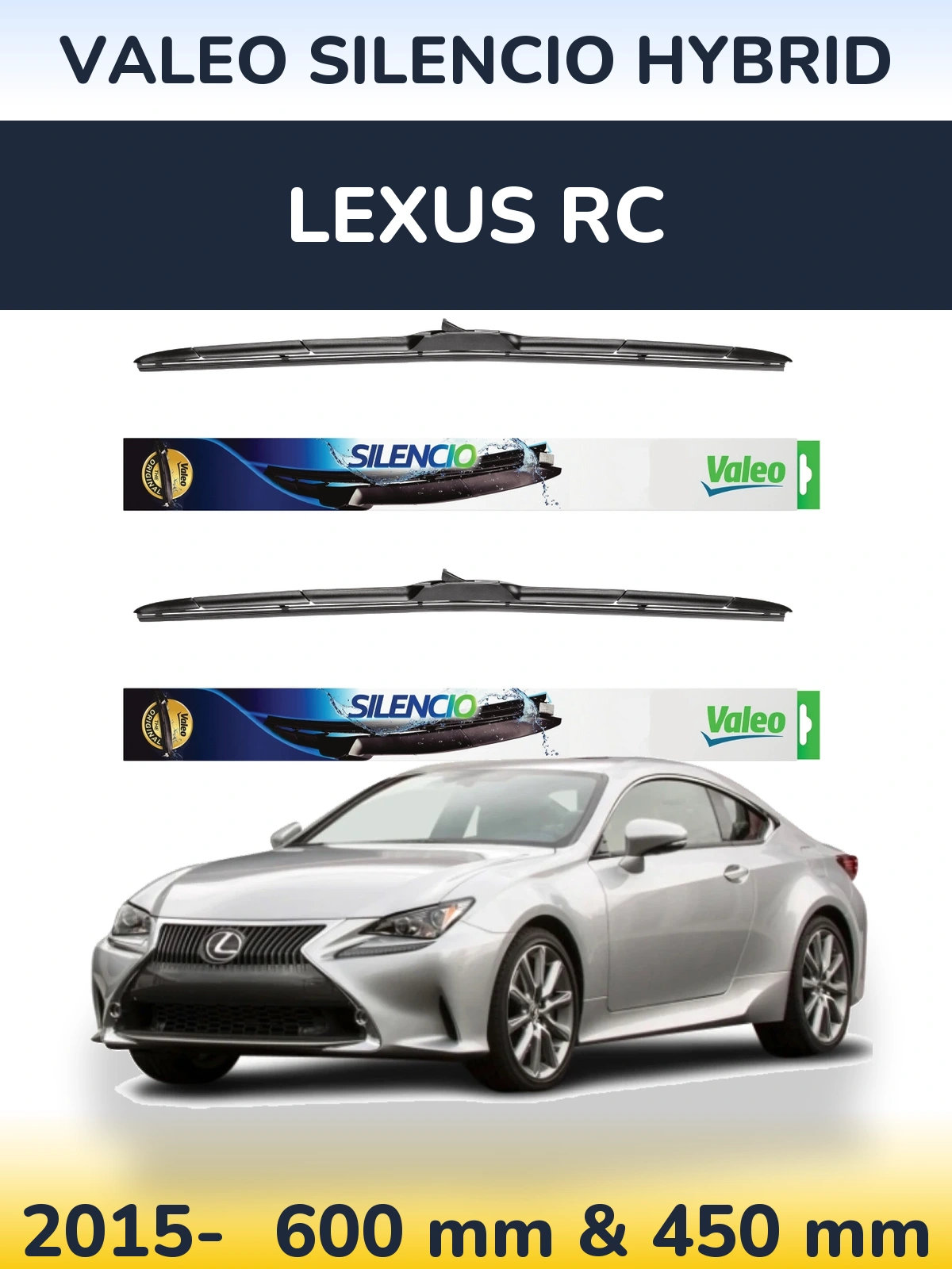 Front wiper blade set Valeo Silencio Hybrid 600 & 450 mm for Lexus RC 2015-2026