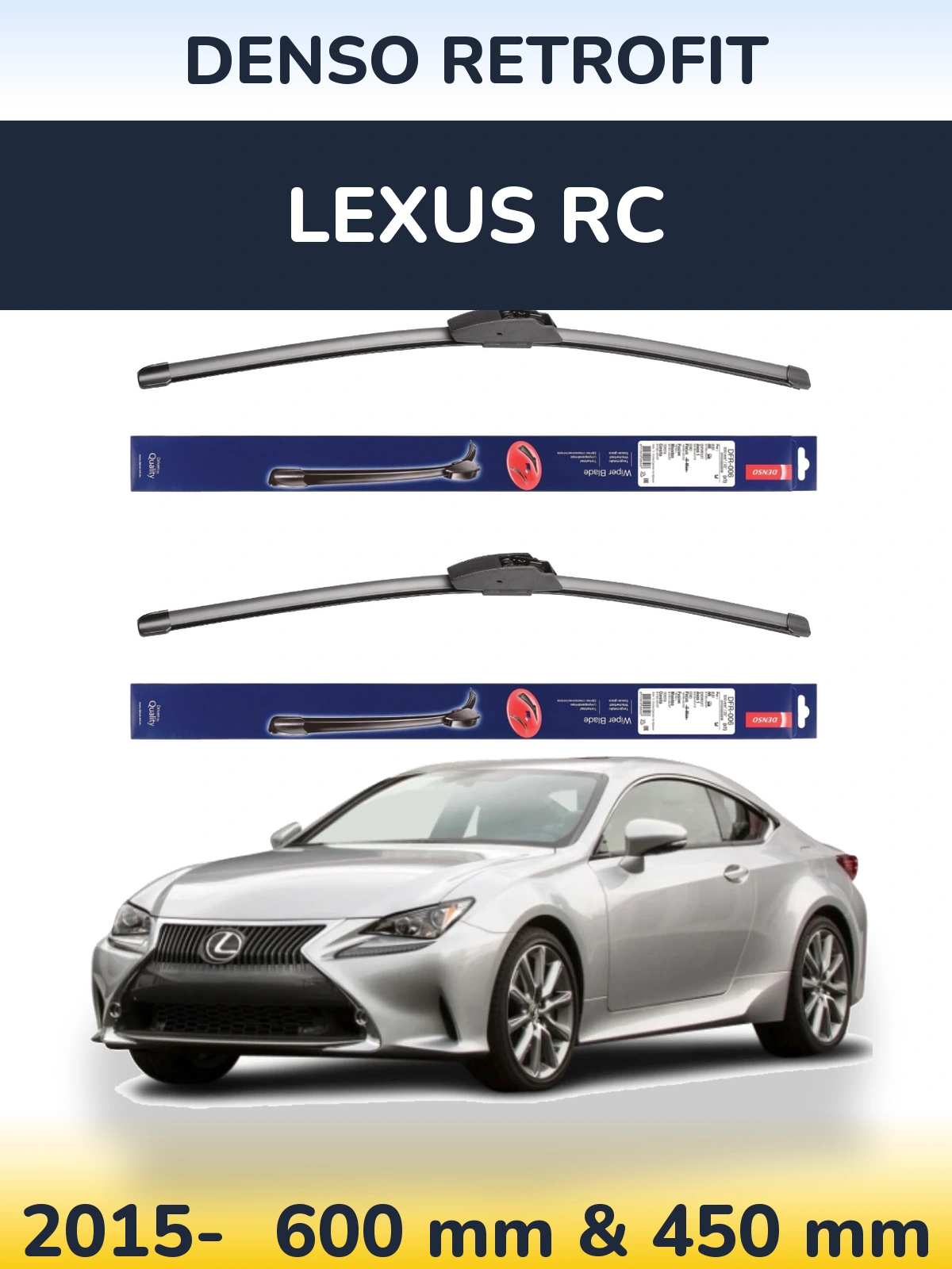 Front wiper blade set Denso Retrofit 600 & 450 mm for Lexus RC 2015-2026