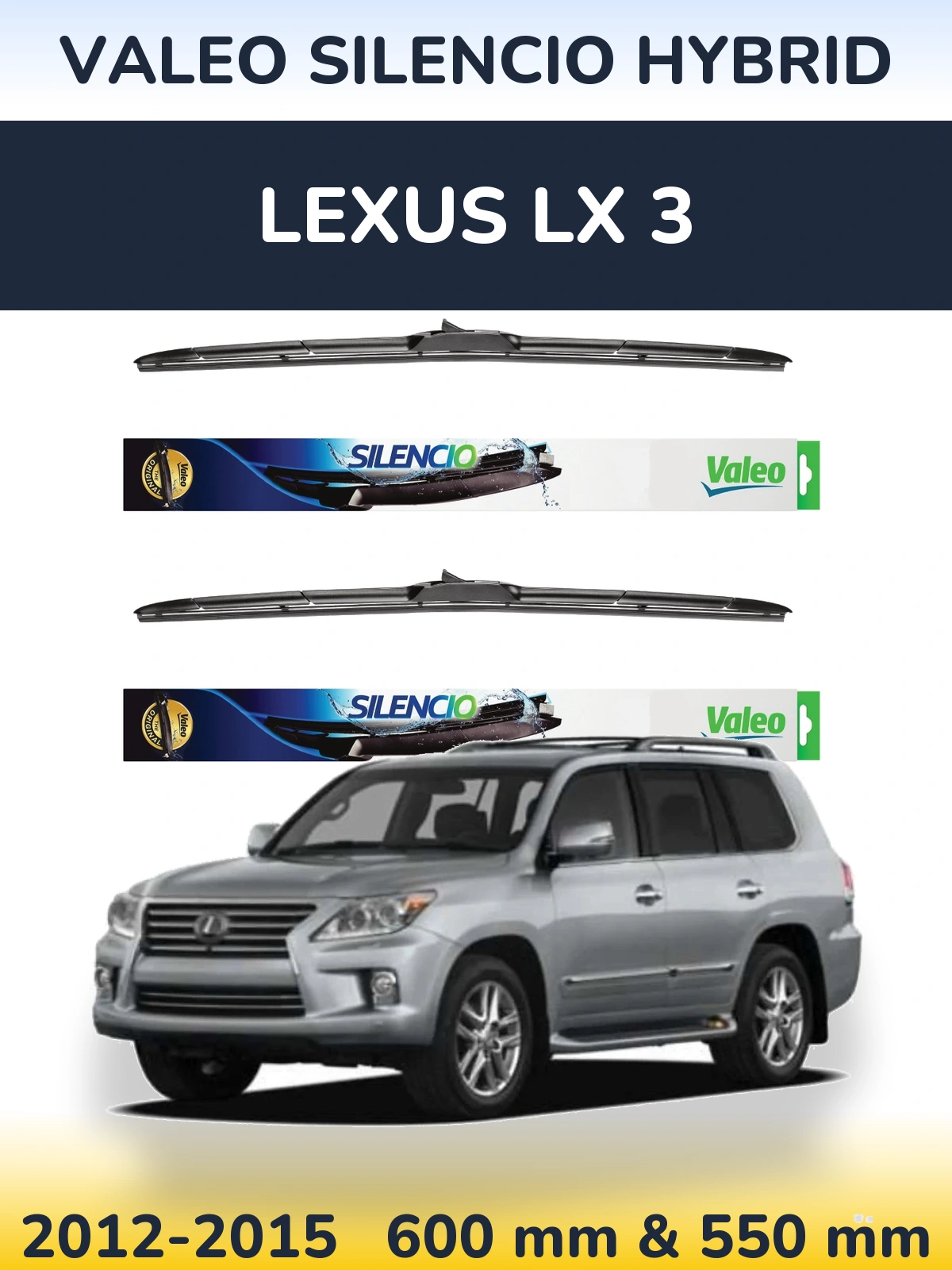 Комплект передніх щіток Valeo Silencio Hybrid 600 & 550 мм для Lexus LX 3 2012-2015
