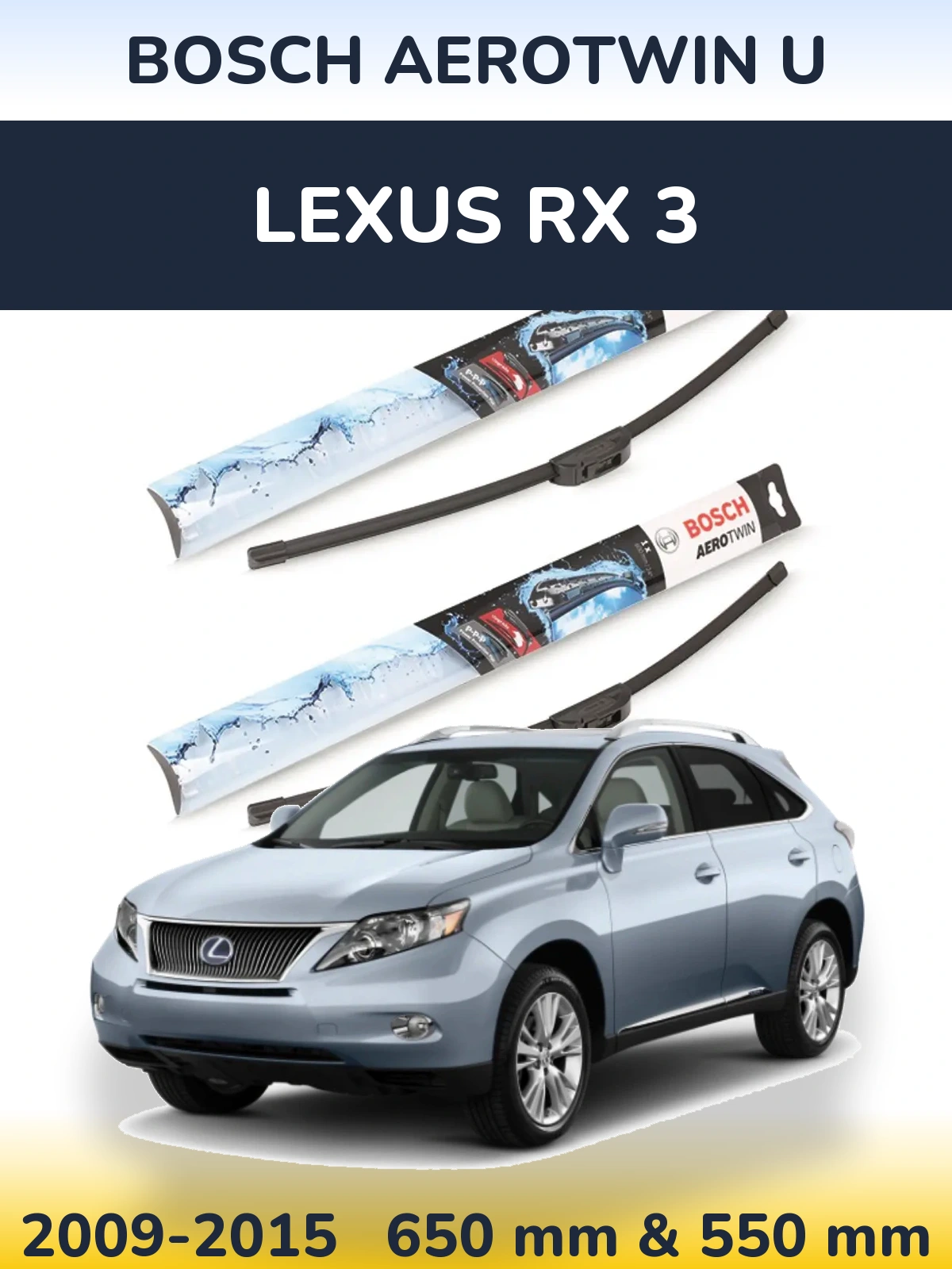 Front wiper blade set BOSCH AeroTwin U 650 & 550 mm for Lexus RX 3 2009-2015