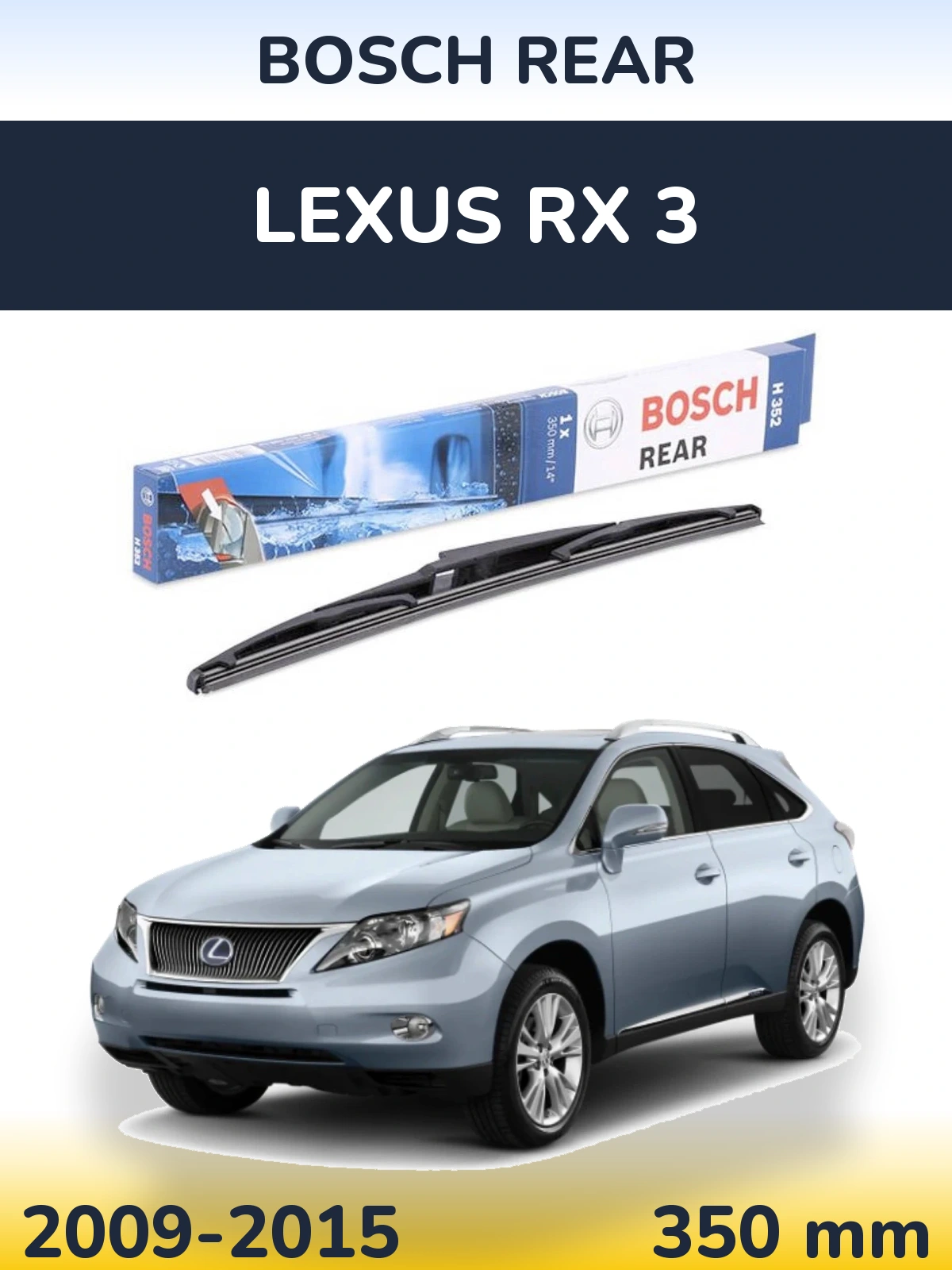 Rear wiper blade BOSCH Rear 350 mm for Lexus RX 3 2009-2015