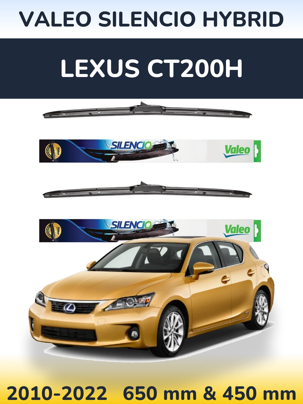Комплект передніх щіток Valeo Silencio Hybrid 650 & 450 мм для Lexus CT200h 2010-2022