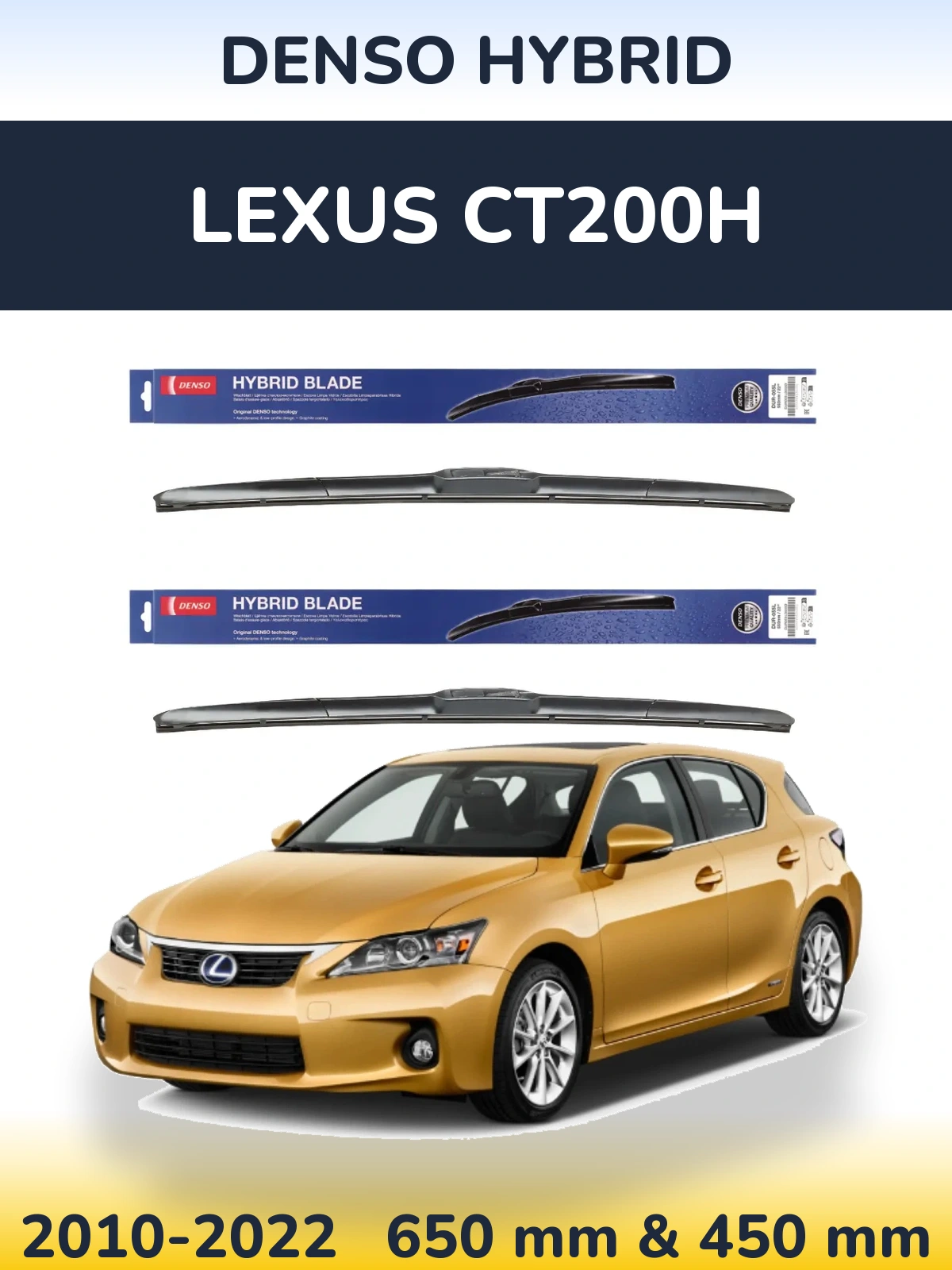 Комплект передніх щіток Denso Hybrid 650 & 450 мм для Lexus CT200h 2010-2022