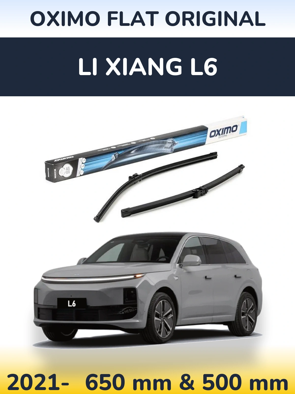 Front wiper blade set Oximo Flat Original 650 & 500 mm for Li Xiang L6 2021-2026