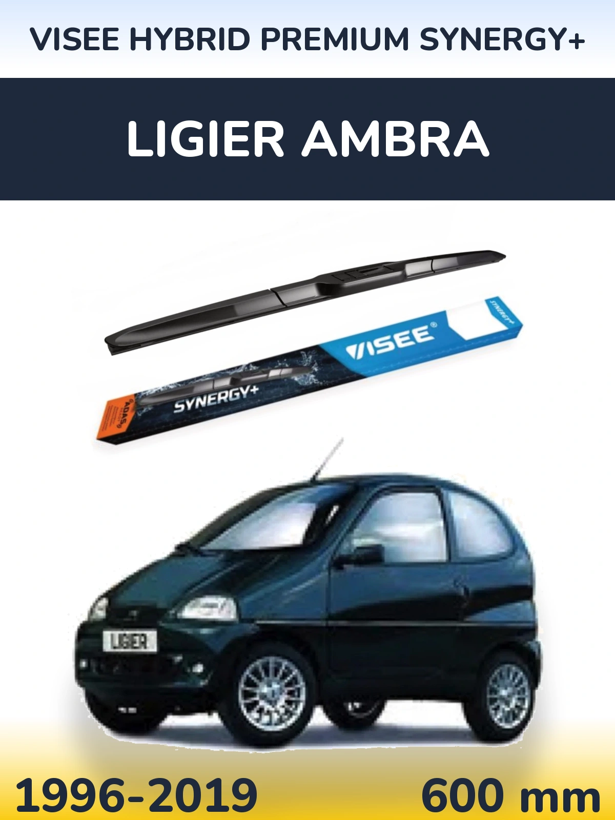 Передня щітка VISEE HYBRID PREMIUM SYNERGY+ 600 мм для Ligier Ambra 1996-2019