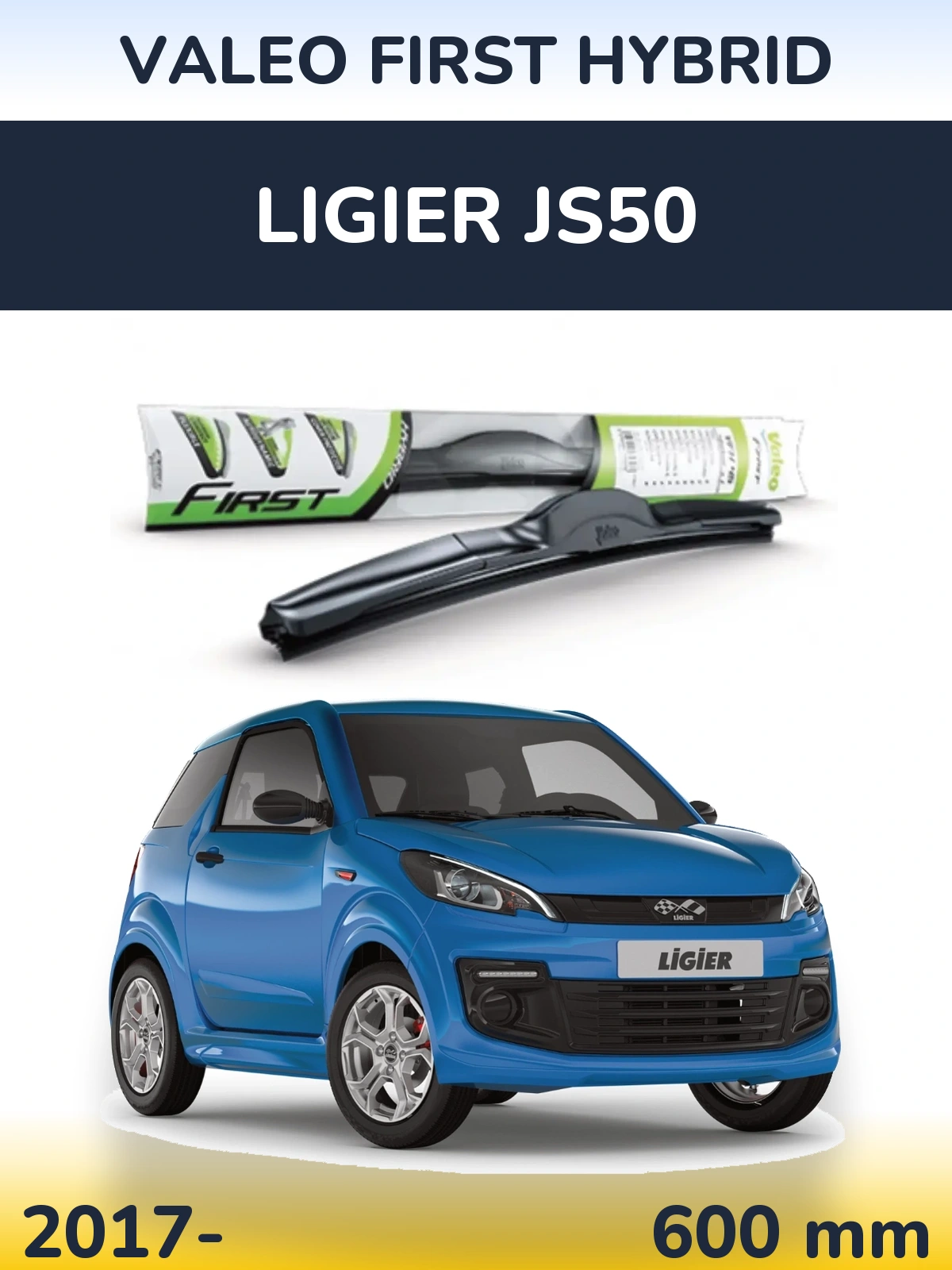 Front wiper blade Valeo First Hybrid 600 mm for Ligier JS50 2017-2026