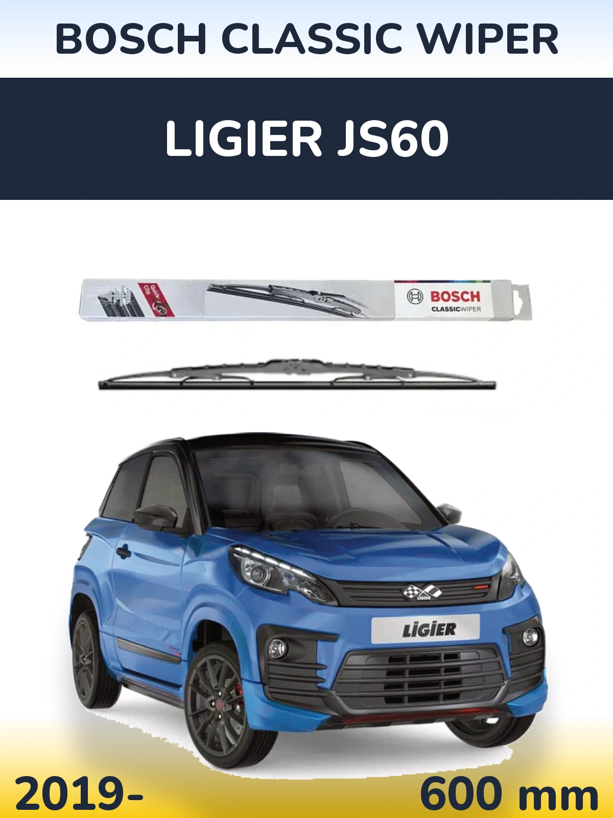 Front wiper blade BOSCH Classic Wiper 600 mm for Ligier JS60 2019-2026