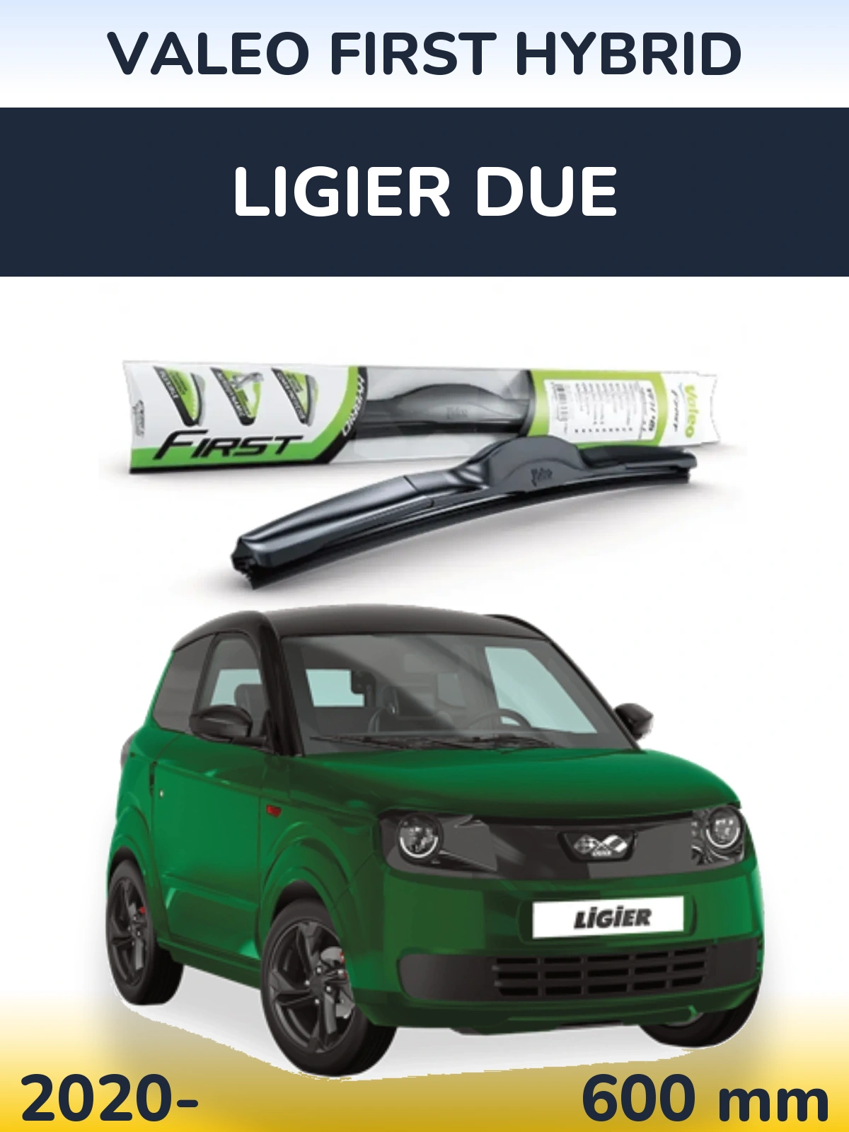 Front wiper blade Valeo First Hybrid 600 mm for Ligier Due 2020-2026