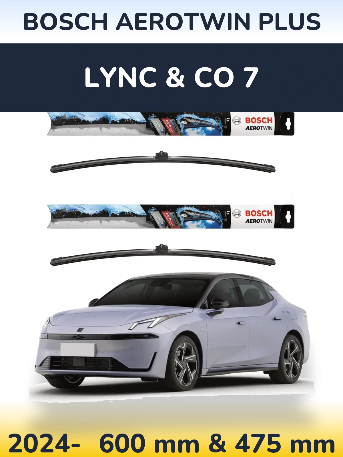 Front wiper blade set BOSCH AeroTwin Plus 600 & 475 mm for Lync & Co 7 2024-2026