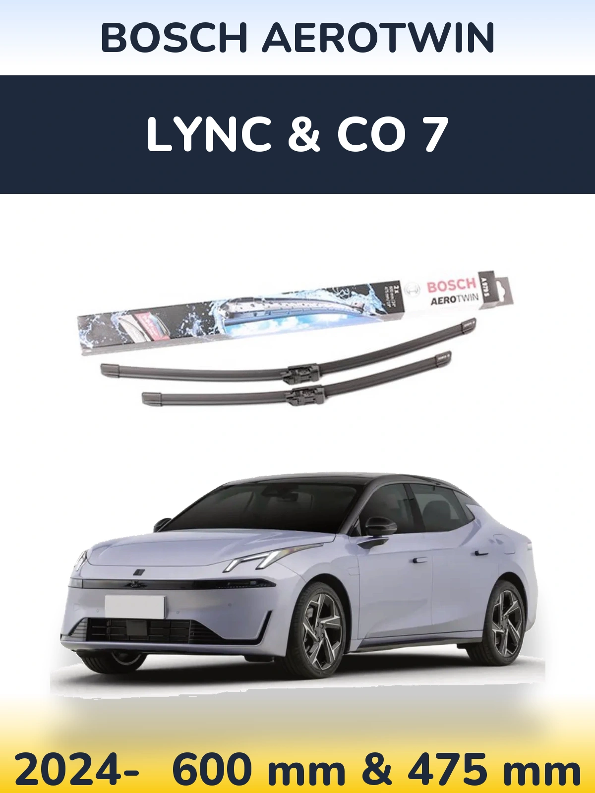 Front wiper blade set BOSCH AeroTwin 600 & 475 mm for Lync & Co 7 2024-2026