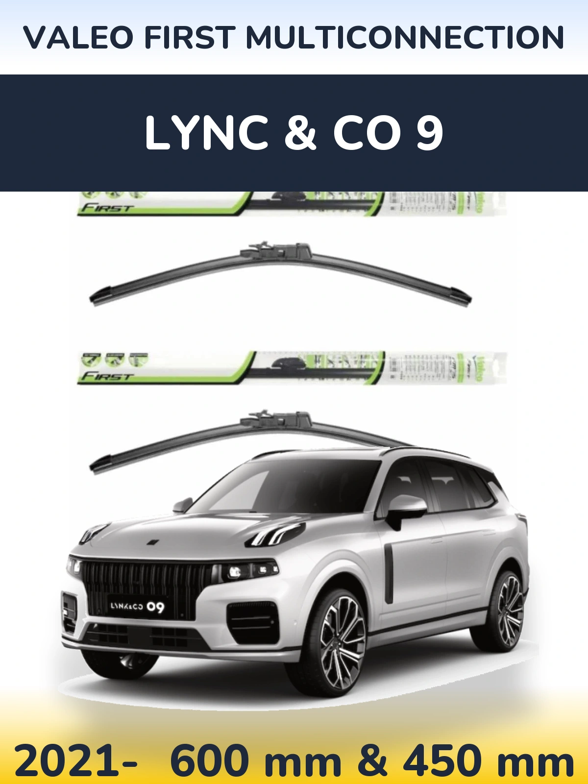 Front wiper blade set Valeo First MultiConnection 600 & 450 mm for Lync & Co 9 2021-2026