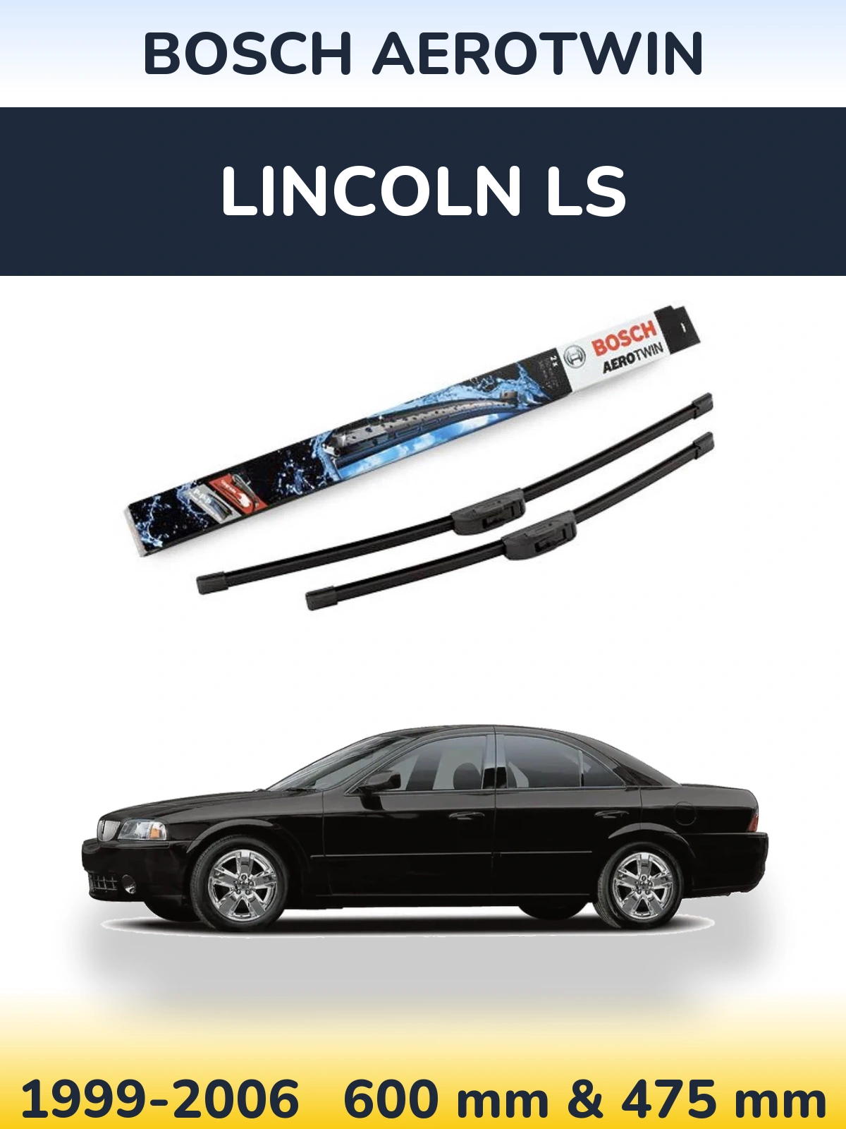 Front wiper blade set BOSCH AeroTwin 600 & 475 mm for Lincoln LS 1999-2006