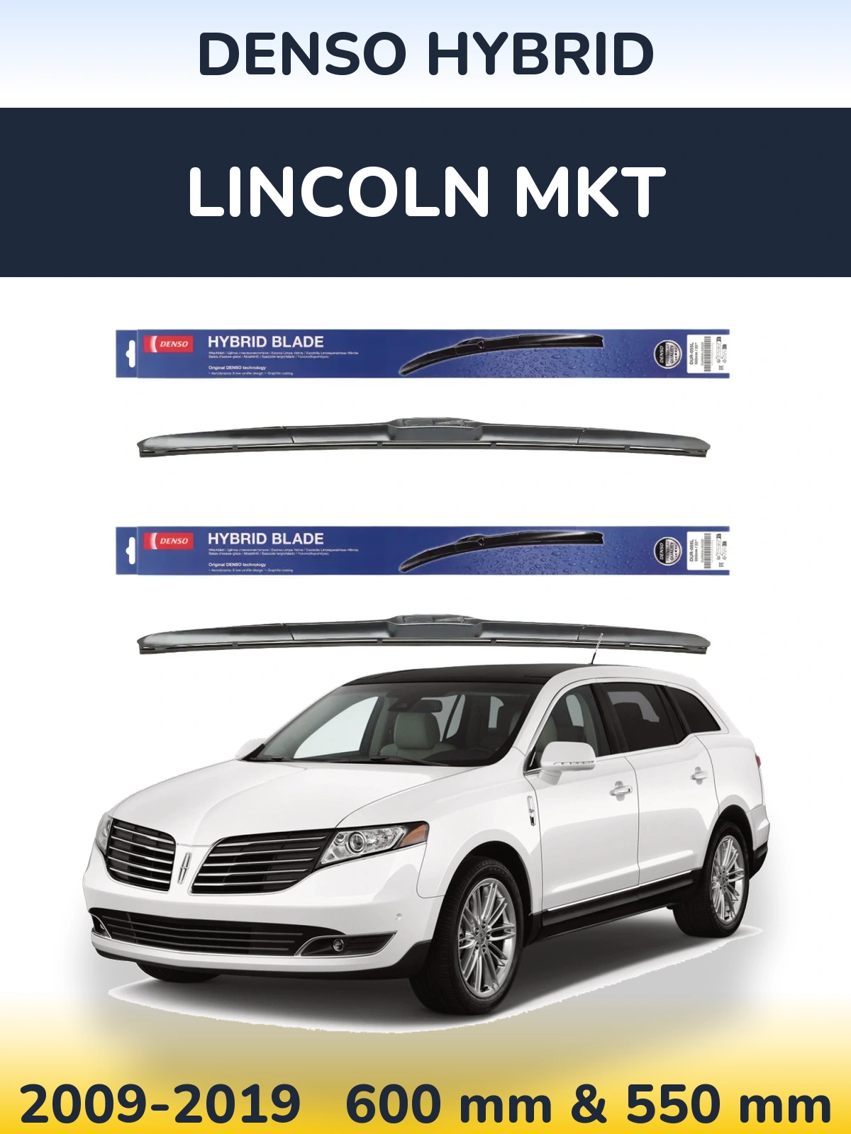 Комплект передних дворников Denso Hybrid 600 & 550 мм для Lincoln MKT 2009-2019
