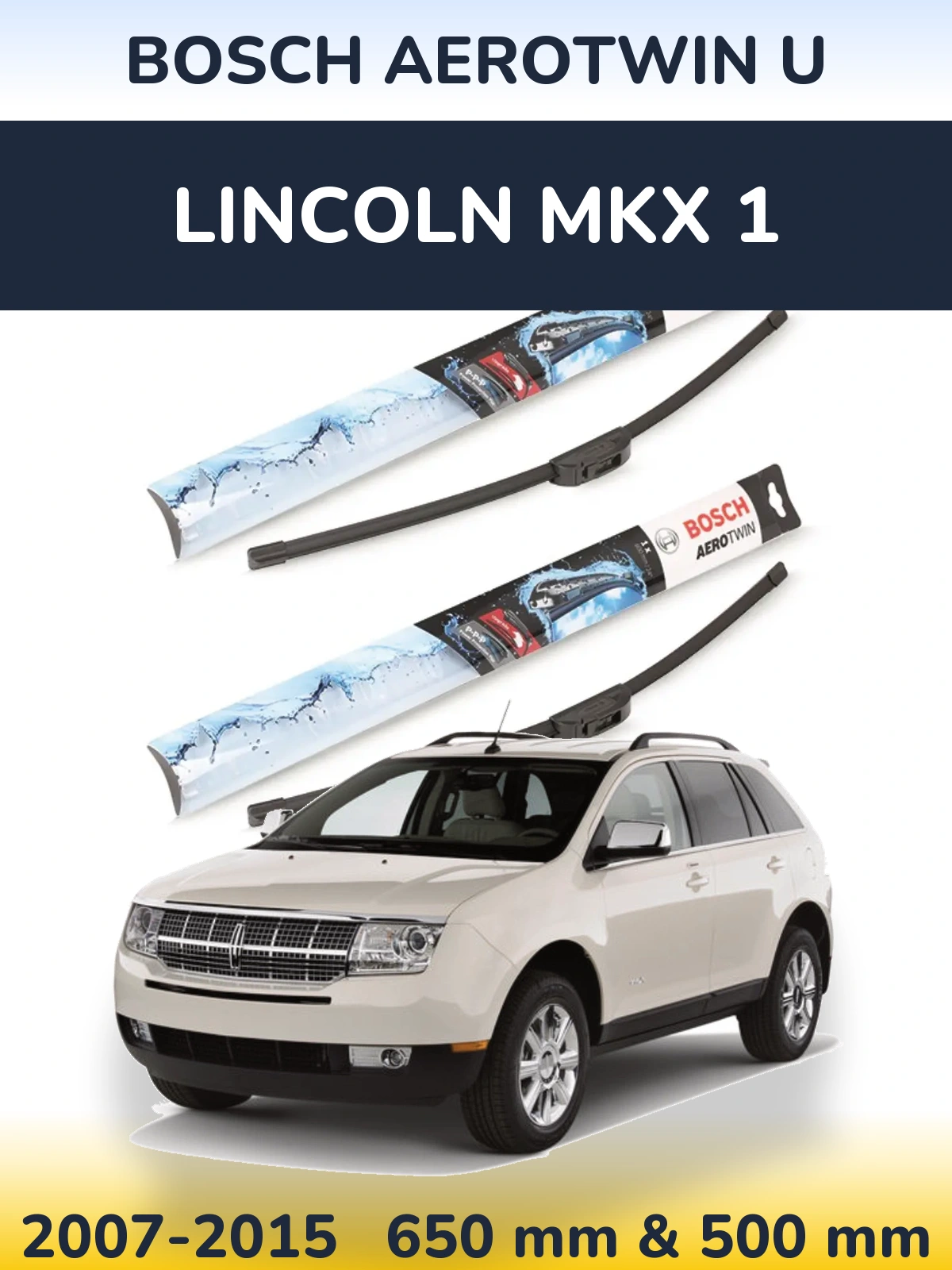 Front wiper blade set BOSCH AeroTwin U 650 & 500 mm for Lincoln MKX 1 2007-2015