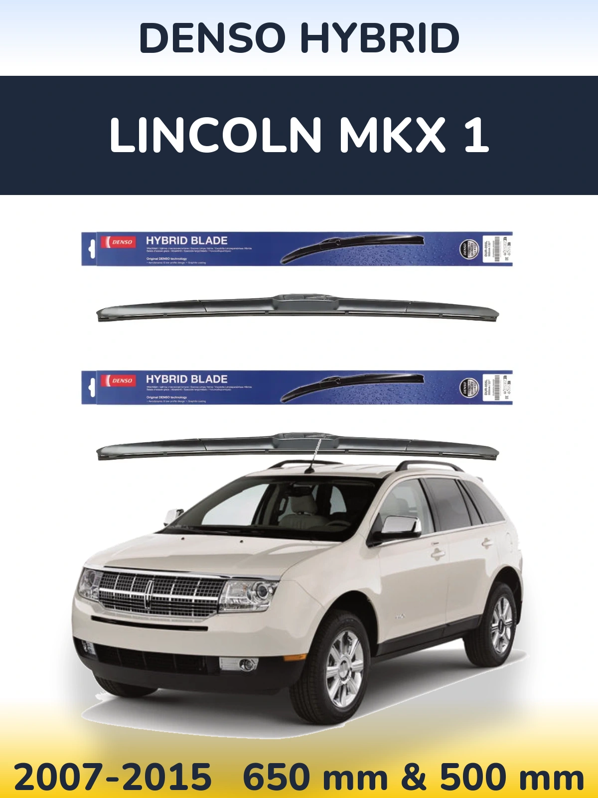 Комплект передних дворников Denso Hybrid 650 & 500 мм для Lincoln MKX 1 2007-2015