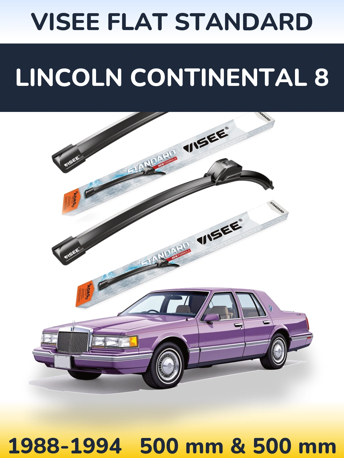 Front wiper blade set VISEE FLAT STANDARD 500 & 500 mm for Lincoln Continental 8 1988-1994