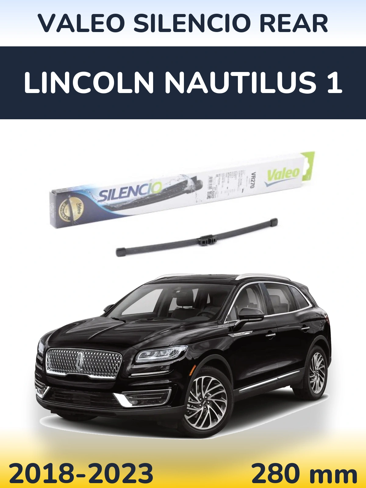 Rear wiper blade Valeo Silencio Rear 280 mm for Lincoln Nautilus 1 2018-2023