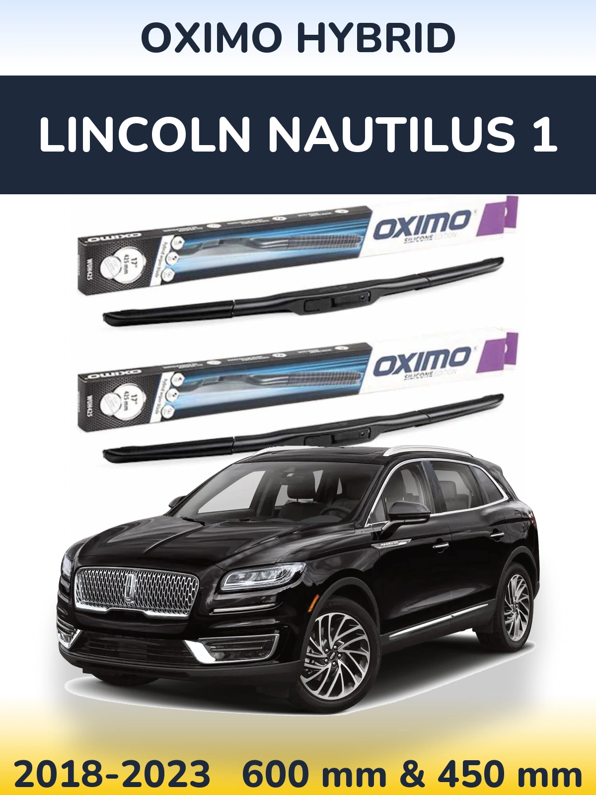 Front wiper blade set Oximo Hybrid 600 & 450 mm for Lincoln Nautilus 1 2018-2023