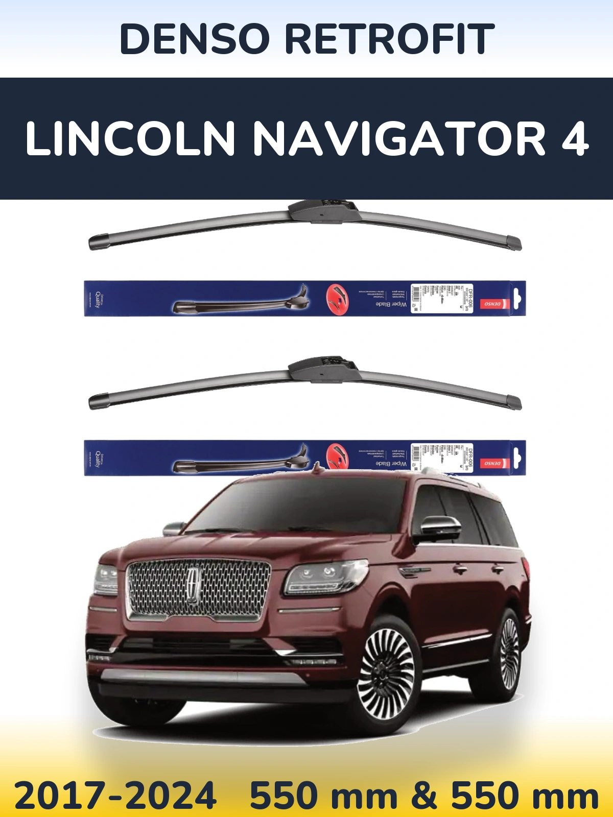 Front wiper blade set Denso Retrofit 550 & 550 mm for Lincoln Navigator 4 2017-2024