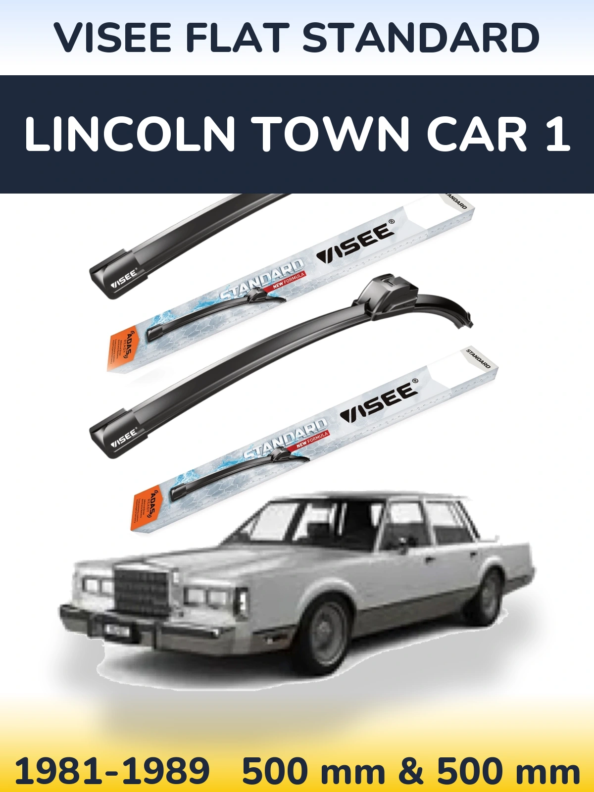 Front wiper blade set VISEE FLAT STANDARD 500 & 500 mm for Lincoln Town Car 1 1981-1989
