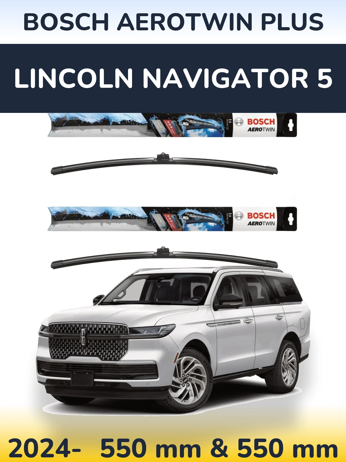Комплект передніх щіток BOSCH AeroTwin Plus 550 & 550 мм для Lincoln Navigator 5 2024-2026