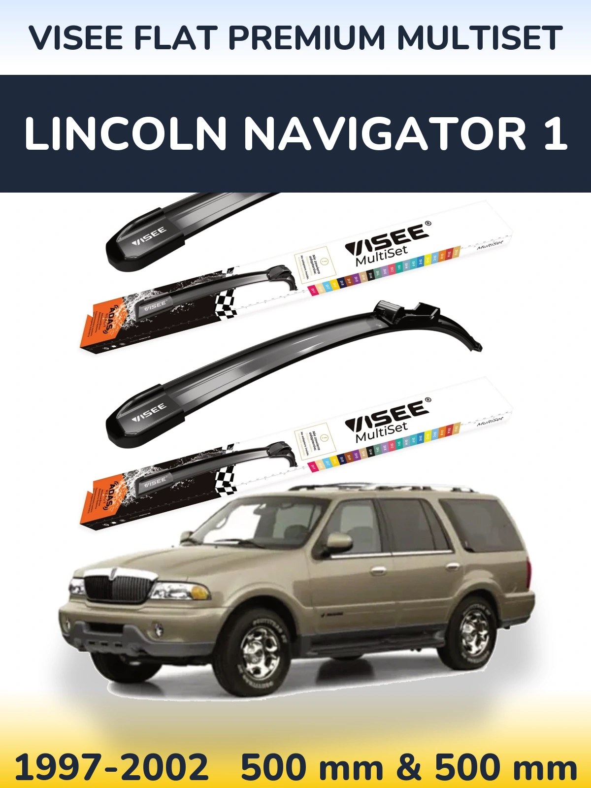 Front wiper blade set VISEE FLAT PREMIUM MultiSet 500 & 500 mm for Lincoln Navigator 1 1997-2002