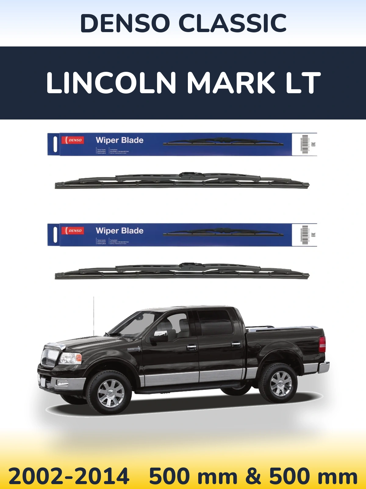 Front wiper blade set Denso Classic 500 & 500 mm for Lincoln Mark LT 2002-2014