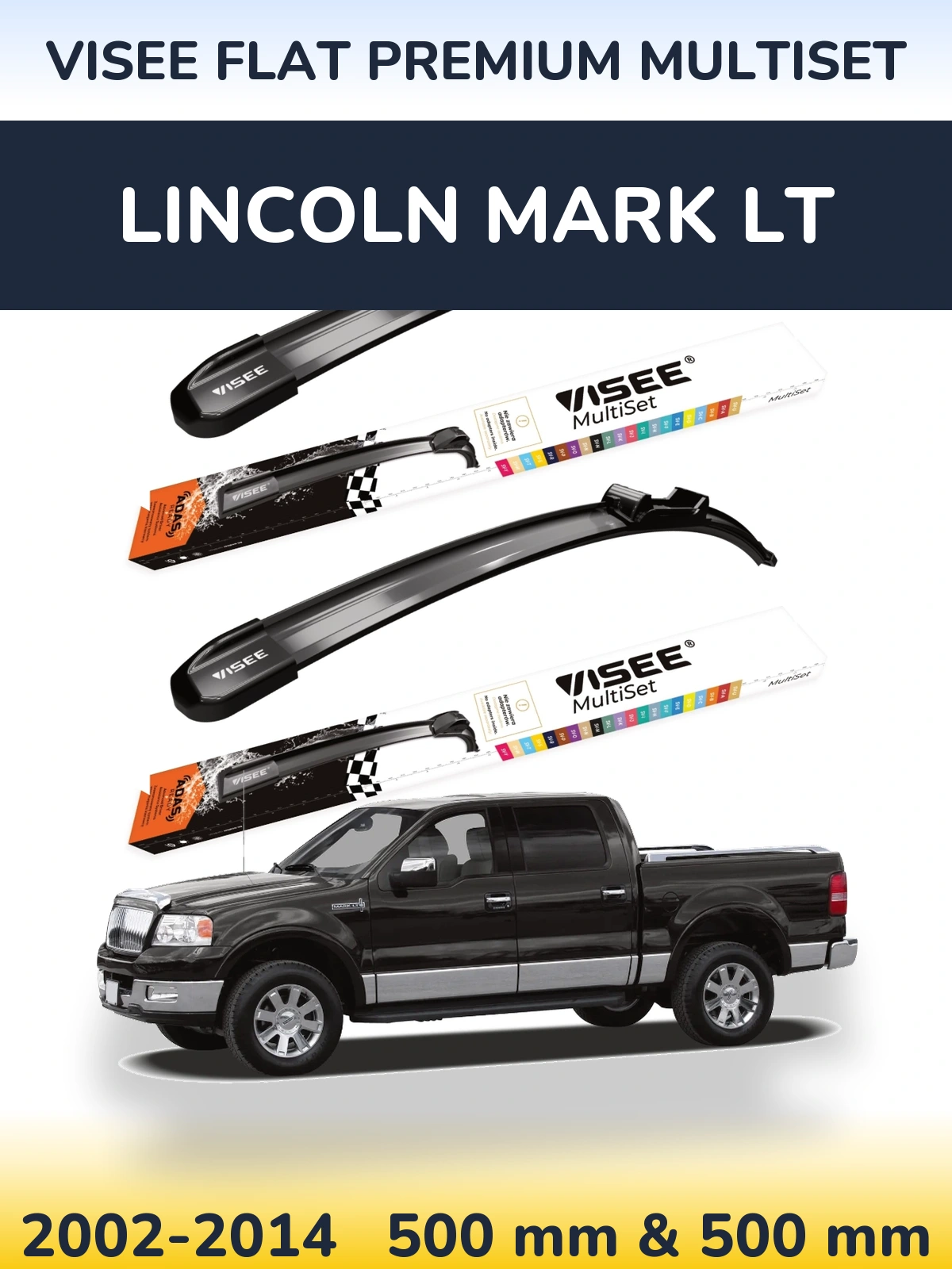 Front wiper blade set VISEE FLAT PREMIUM MultiSet 500 & 500 mm for Lincoln Mark LT 2002-2014