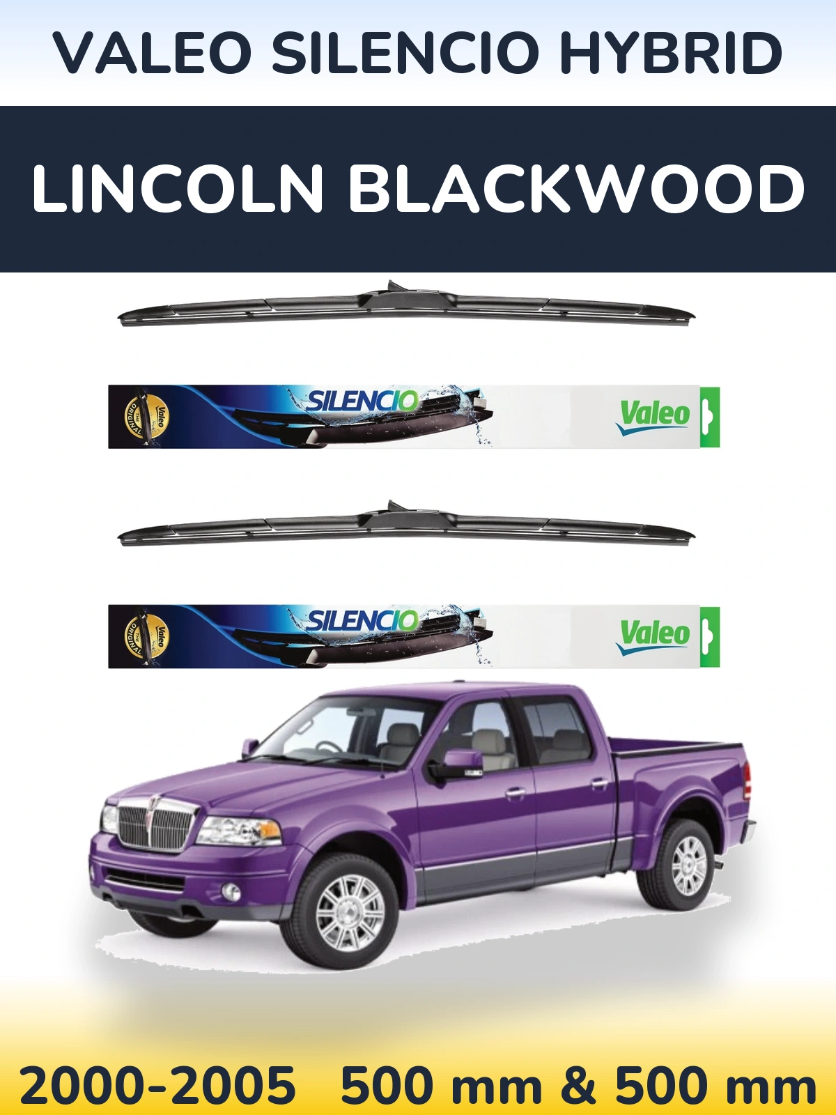Комплект передних дворников Valeo Silencio Hybrid 500 & 500 мм для Lincoln Blackwood 2000-2005