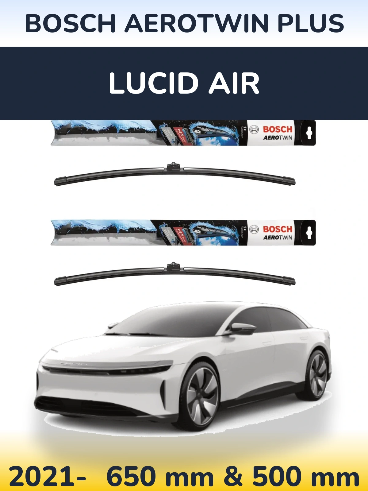 Front wiper blade set BOSCH AeroTwin Plus 650 & 500 mm for Lucid Air 2021-2026